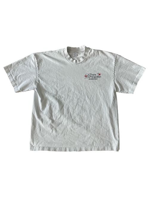 DARE TO DREAM T-SHIRT