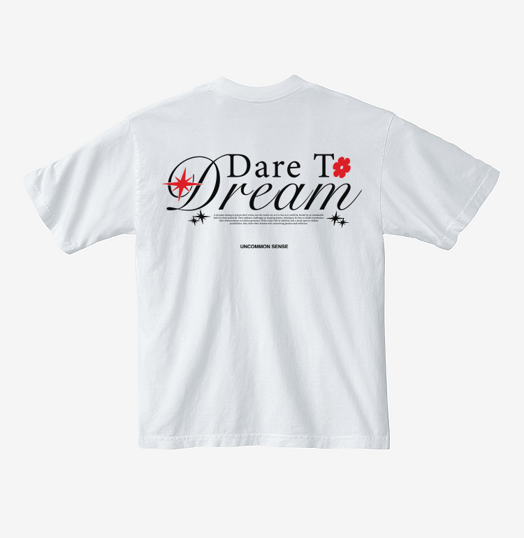 Dare To Dream T-Shirt